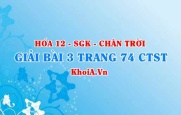 Bài 3 trang 74 Hóa 12 Chân trời sáng tạo